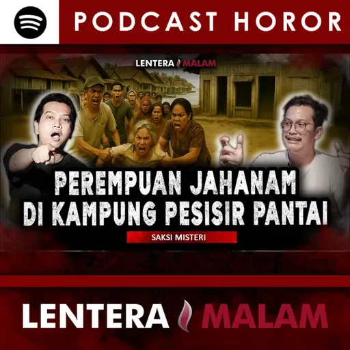 741 PODCAST PALING MERINDINK!! CERITA KELAM DI DESA PESISIR PANTAI LAUT SELATAN