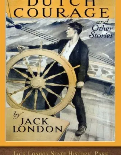 DUTCH COURAGE by JACK LONDON