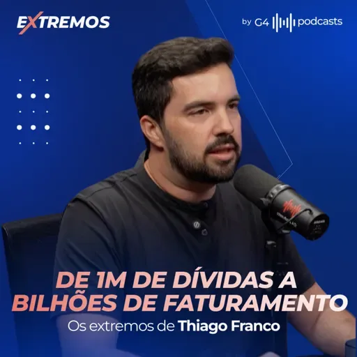 MERCADO LIVRE, ECOMMERCE E BILHÕES EM FATURAMENTO COM THIAGO FRANCO | EXTREMOS