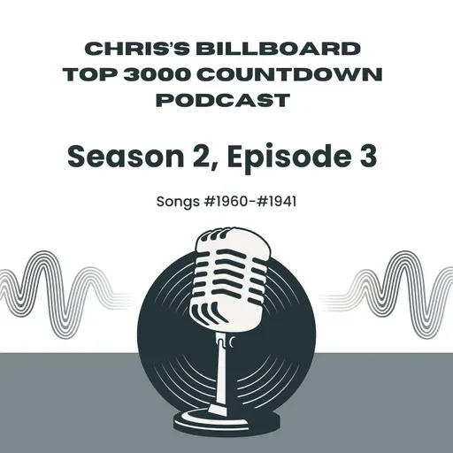 Season 2 - Episode #3 - Songs #1960-#1941