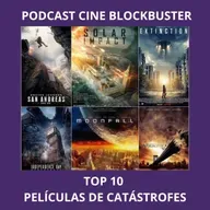 Top 10 Películas de catástrofes (Píldoras de Cine Blockbuster veraniegas)