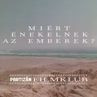 Partizán Filmklub - Miért énekelnek az emberek? XI. rész | Punk-feminista remekmű
