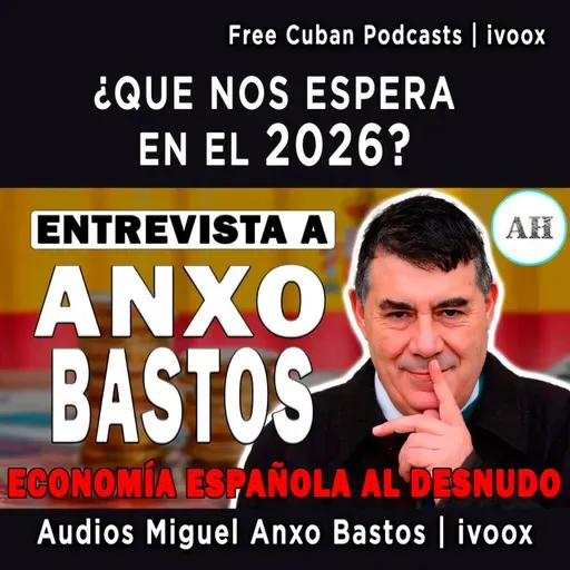 #307 | Análisis de la economía española en 2025 con Miguel Anxo Bastos