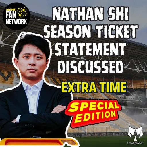 EXTRA TIME SPECIAL 🤔 Wolves Season Ticket Statement DISCUSSED Fan Phone In Show