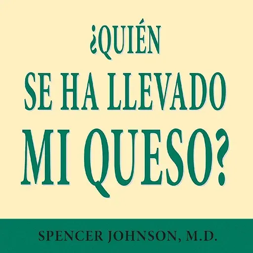 EL LABERINTO INFINITO: La Maestría del Cambio y el Arte de Correr sin Miedo (¿Quién se ha llevado mi queso?)
