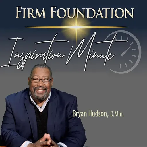 "A Brand New Way to Live" –  Firm Foundation Inspiration Minute #213 for April 1, 2026