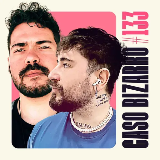CB #133 - Medo e delírio com Marcel e Fi Bortolotto