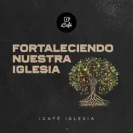 Ep. 4: A través del servicio | Serie: Fortaleciendo nuestra iglesia