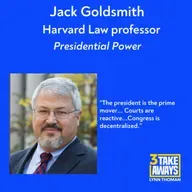 Presidential Power: How It Grows and What Comes Next (#283)