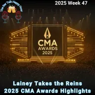 Lainey Takes the Reins: 2025 CMA Awards Highlights - 2025 Week 47
