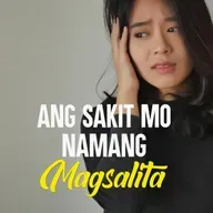Ang Sakit Mo Namang Magsalita
