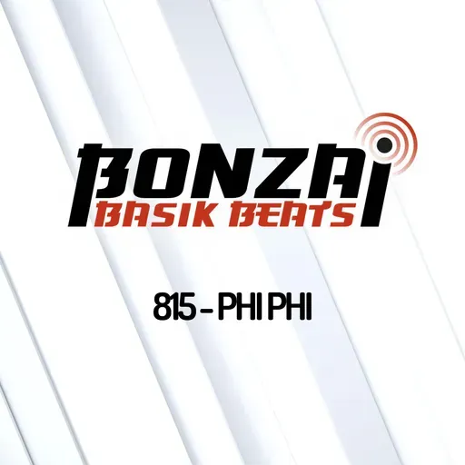 Bonzai Basik Beats 815 | Phi Phi