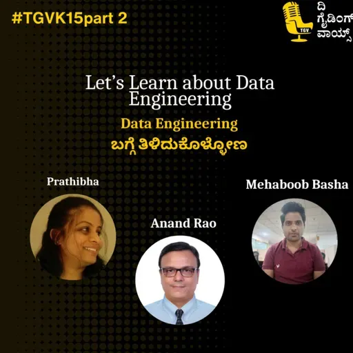 Let's Learn about Data Engineering | Data Engineering ಬಗ್ಗೆ ತಿಳಿದುಕೊಳ್ಳೋಣ | Anand Rao | #TGVK15part2