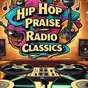 Hip Hop Praise The Classics