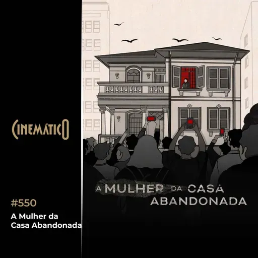 A Mulher da Casa Abandonada