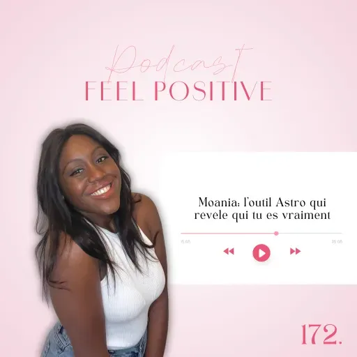 172: Moania: l’outil Astro qui révèle qui tu es vraiment