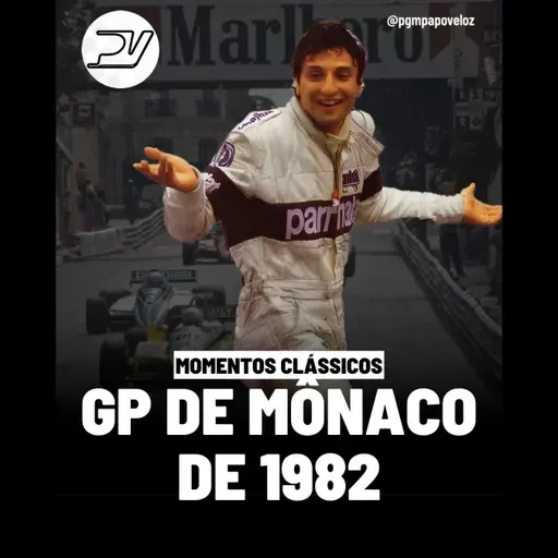 MOMENTOS CLÁSSICOS: AS CINCO VOLTAS FINAIS INSANAS DO GP DE MÔNACO DE 1982