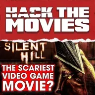 Is Silent Hill The Scariest Video Game Movie - Hack The Movies (#425)