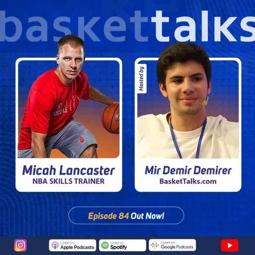 84 / Micah Lancaster - NBA Skills Trainer & Founder Of I'm Possible Training