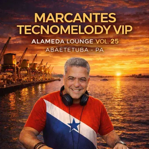 MARCANTES TECNOMELODY VIP ALAMEDA LOUNGE VOL 25 DJCH