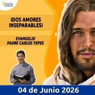 Evangelio De Hoy - 04 Junio 2026 - Padre Carlos Yepes - Amen Comunicaciones