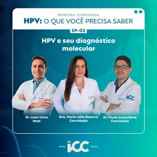 Ep 4 – HPV e seu diagnóstico molecular