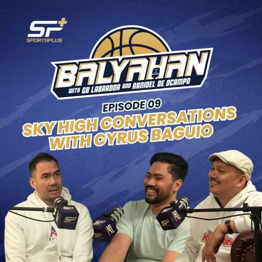 Ep 9 Sky High Conversations with Cyrus Baguio