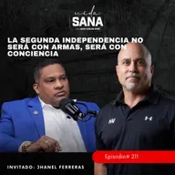 La segunda independencia no será con armas - Ep. 211