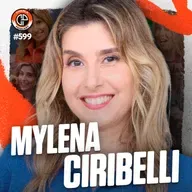 #599 - Mylena Ciribelli [Jornalista]