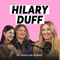 Hilary Duff: family, motherhood and her new music era | Episode 638
