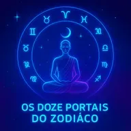 Meditação os doze portais do zodíaco