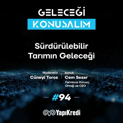 Geleceği Konuşalım: Sürdürülebilir Tarımın Geleceği