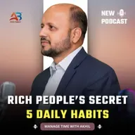 Rich People’s Secret: 5 Daily Habits | Learn from Time Management Coach Akhil Baheti