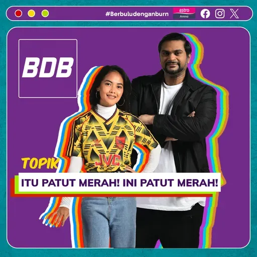 Bruno bakal cipta sejarah, bermacam-macam alasan diungkit, interim satu anugerah & City keep it slow & steady | Berbulu dengan Burn S6 EP 33
