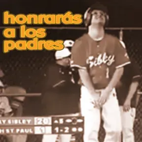 Honrarás A Los Padres · podcast de beisbol en español