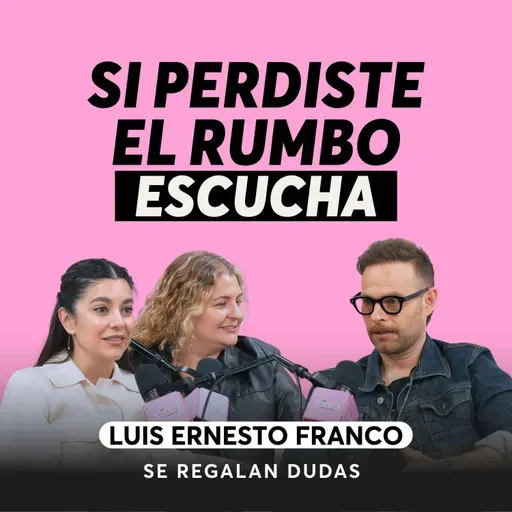Lo que pasa cuando logras todo… y no eres feliz | Luis Ernesto “El Güero” Franco | Episodio 654