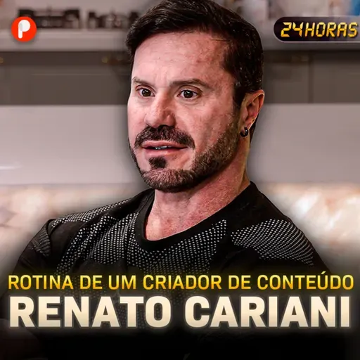 24 HORAS COM RENATO CARIANI | A ROTINA DO MAIOR INFLUENCIADOR FITNESS DO BRASIL