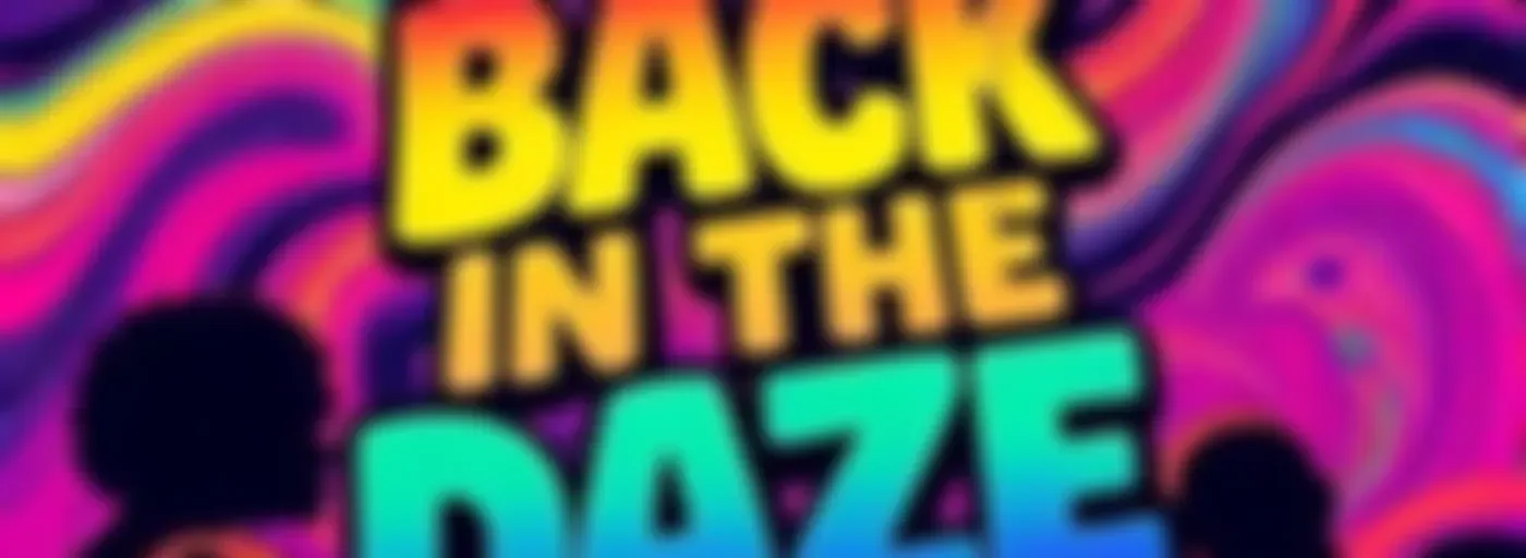 Back in the Daze
