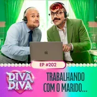 #202 - Trabalhando com o marido