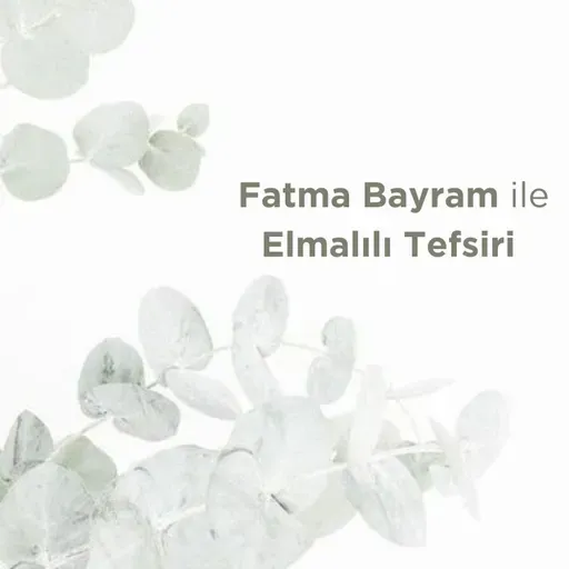 Elmalılı Tefsiri: Fetih Suresi 18. Bölüm I 24. Ayet