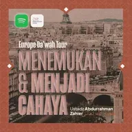 🇫🇷 [EUROPE DA'WAH TOUR] Menemukan & Menjadi Cahaya