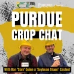 Purdue Crop Chat Podcast Ep. 87: A Review of the 2025 Crop Season