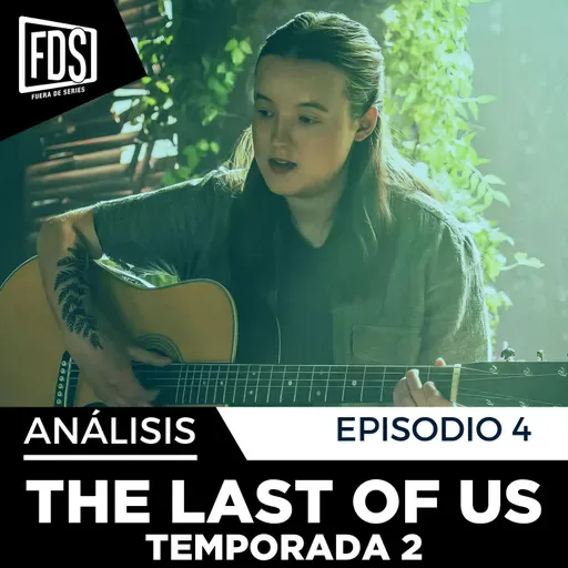 THE LAST OF US 🧟‍♂️ | Episodio 4 Temporada 2 | Análisis y Explicación con spoilers