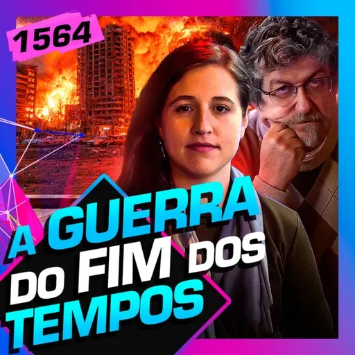 1564 - A GUERRA DO FIM DOS TEMPOS?: ALINE SZEWKIES E LUIZ SAYÃO
