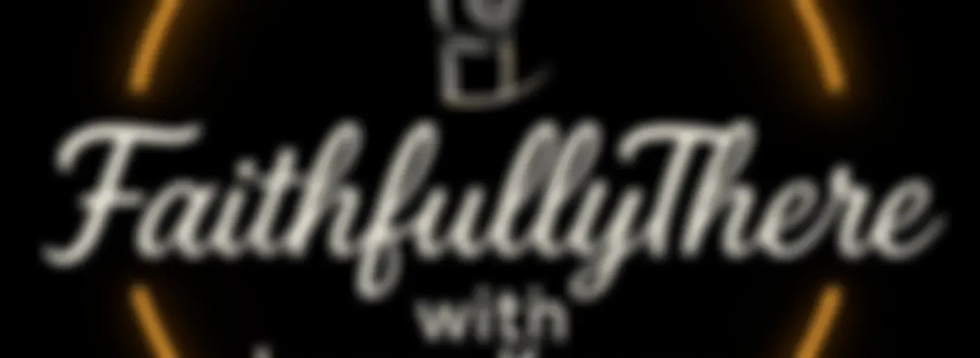 FaithfullyThere With Jayson Krause