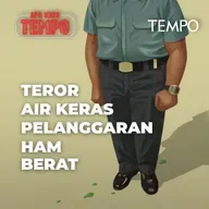 Teror Air Keras Pelanggaran HAM Berat