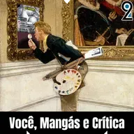 Mangá² #359 - Você, mangás e crítica