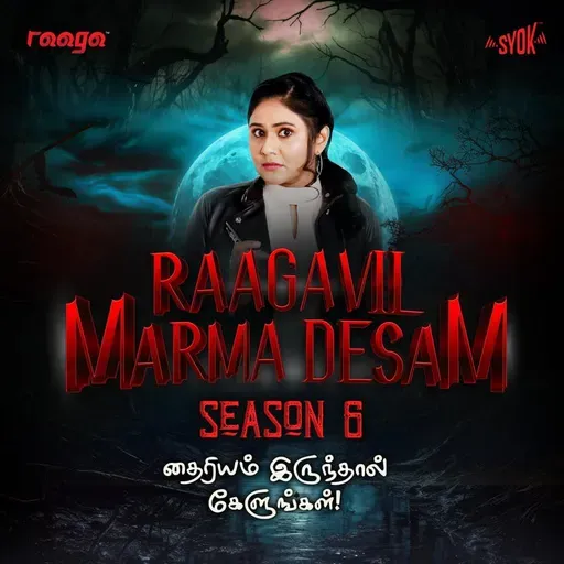 Yaaro Part 1 - S6EP291 #RaagavilMarmaDesam | RAAGA