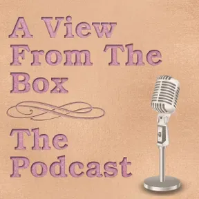 A View from the Box - The Podcast