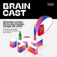 Heineken vs. Porta dos Fundos, Altman & Ive, Google I/O, e o cinema BR em Cannes